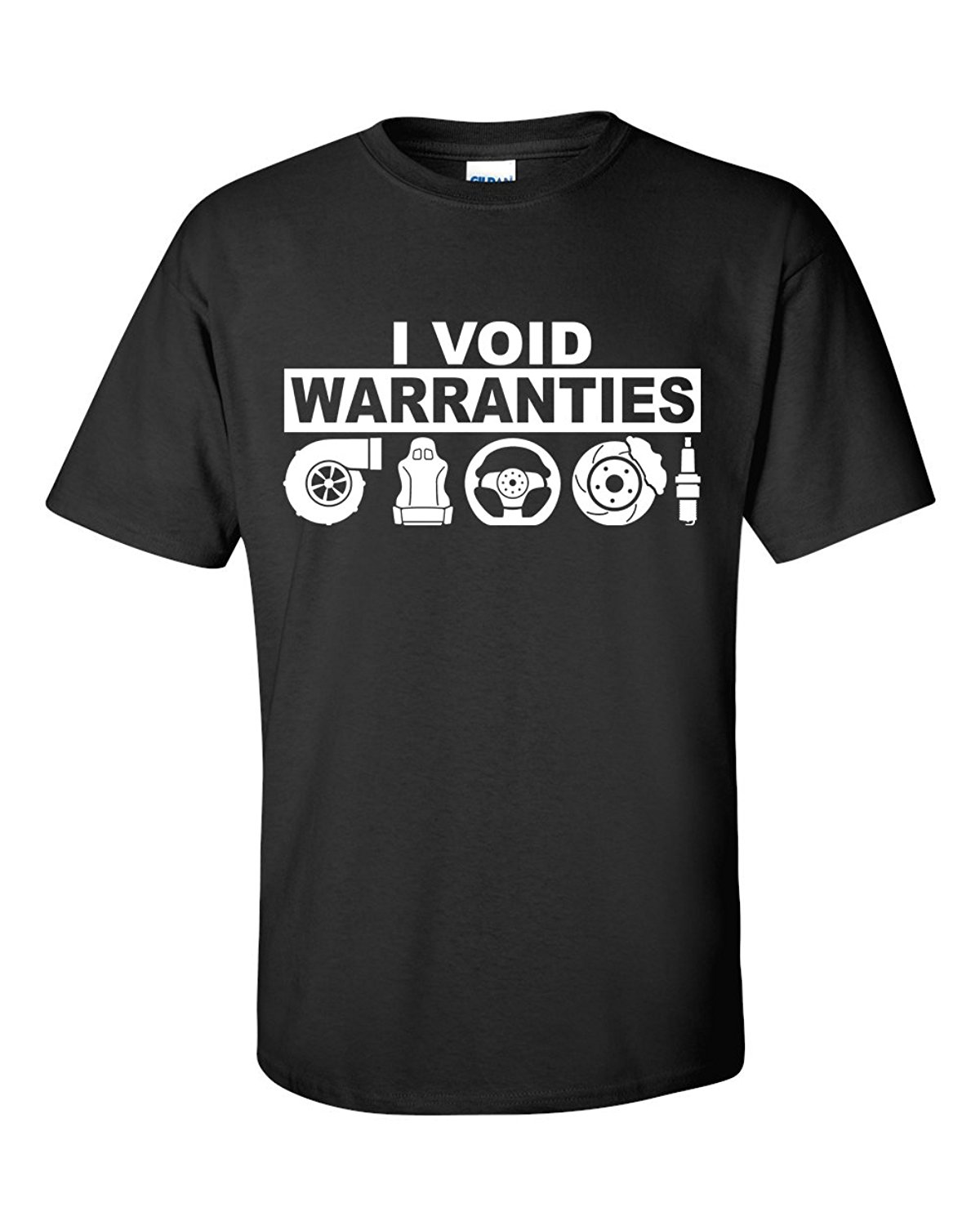 I Void Warranties T-shirt
