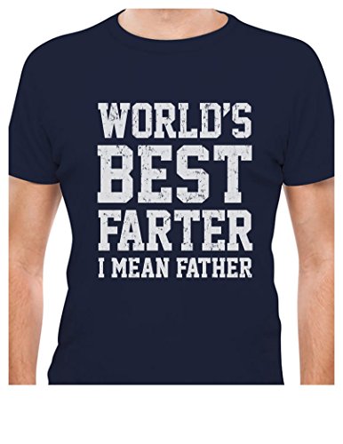 Funny Christmas Gift For Dads - World's Best Farter, I Mean Father T-Shirt X-Large Navy
